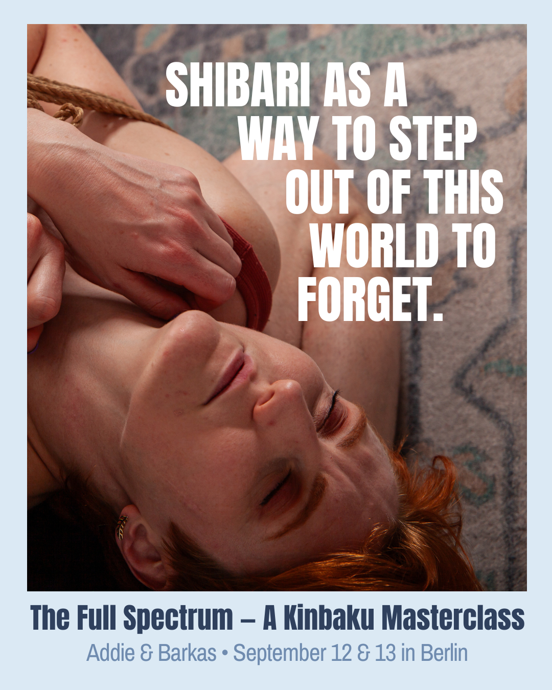 The Full Spectrum – A Kinbaku Masterclass with Barkas & Addie